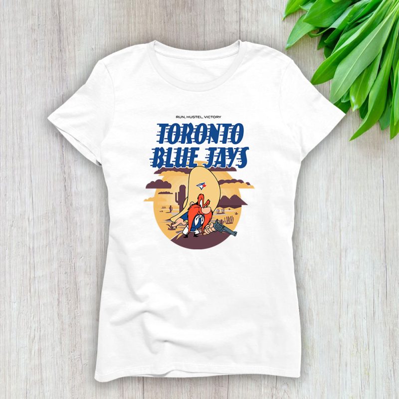 Yosemite Sam X Toronto Blue Jays Team X MLB X Baseball Fans Lady T-Shirt Women Tee For Fans TLT3766