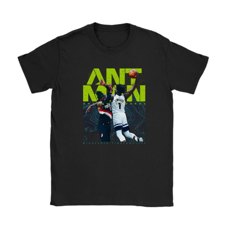 Anthony Edwards Basketball Ant Man Gift For Minnesota Basketball Fan Unisex T-Shirt Cotton Tee TAT6393