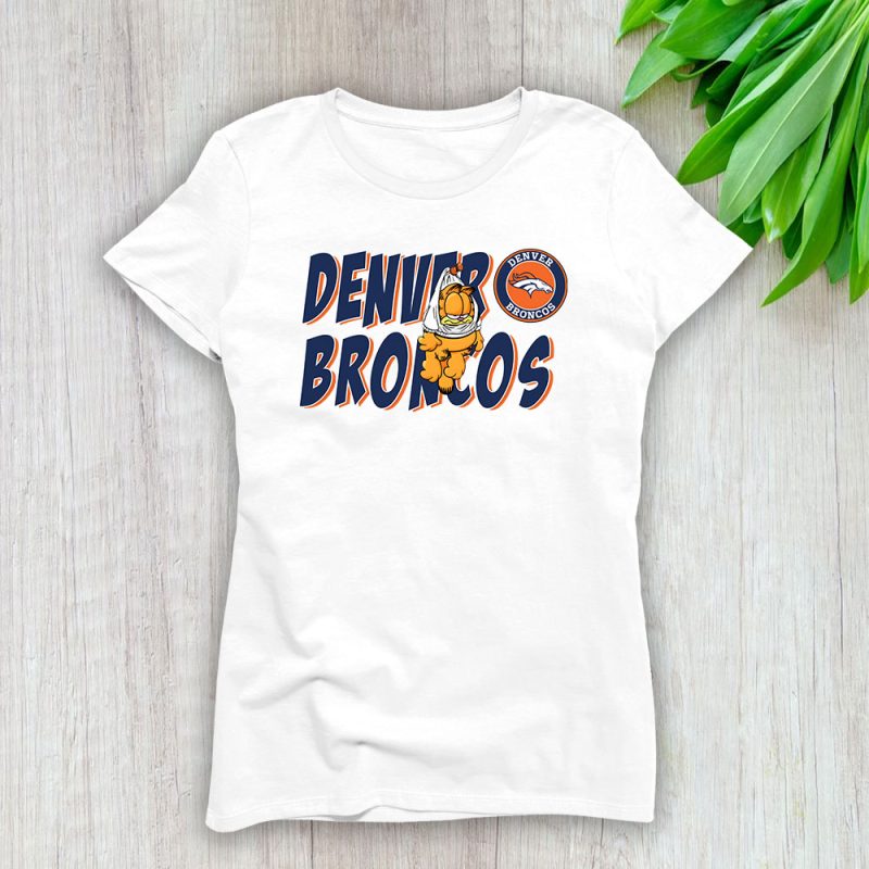 Garfiled X Denver Broncos Team X NFL X American Football Lady Shirt Women Tee TLT5618