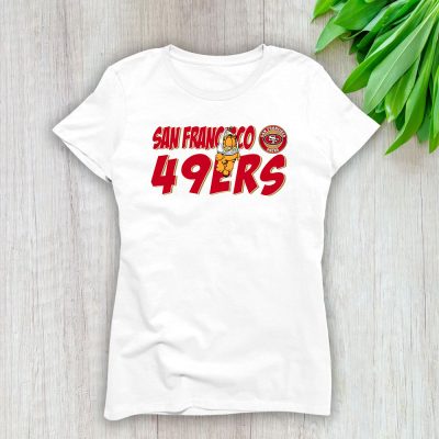 Garfiled X San Francisco 49ers Team X NFL X American Football Lady Shirt Women Tee TLT5625