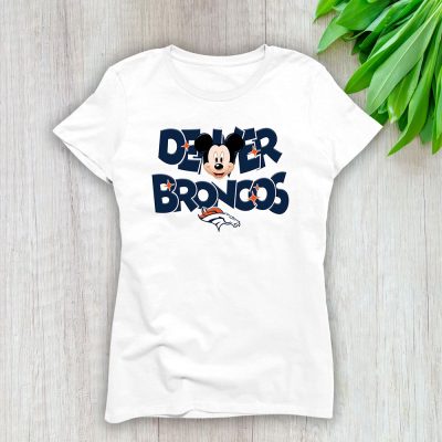 Mickey Mouse X Denver Broncos Team X NFL X American Football Lady Shirt Women Tee TLT5808