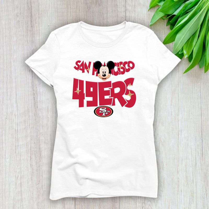 Mickey Mouse X San Francisco 49ers Team X NFL X American Football Lady Shirt Women Tee TLT5822