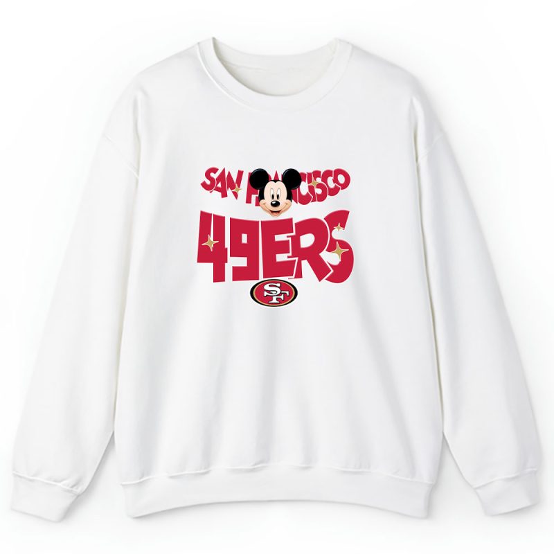 Mickey Mouse X San Francisco 49ers Team X NFL X American Football Unisex Sweatshirt TAS5932