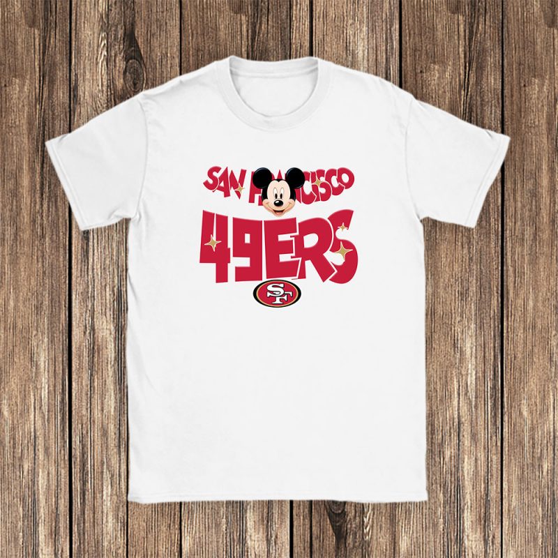 Mickey Mouse X San Francisco 49ers Team X NFL X American Football Unisex T-Shirt TAT5932