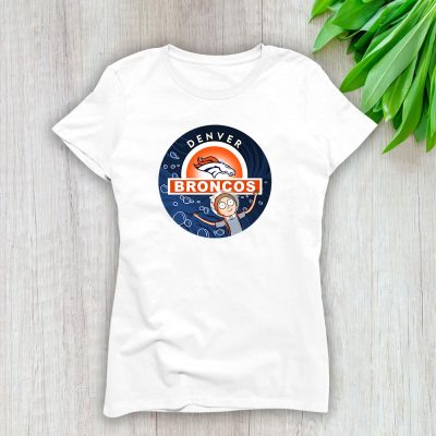 Morty X Rick And Morty X Denver Broncos Team NFL American Football Lady T-Shirt Women Tee TLT6813