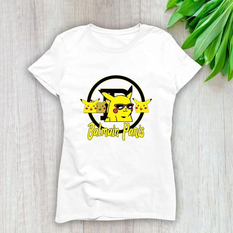 Pikachu Pokemon Balmain Paris Brand Lady Shirt Women Tee TLT5434