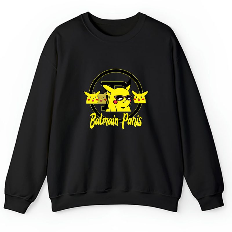 Pikachu Pokemon Balmain Paris Brand Unisex Sweatshirt TAS5544