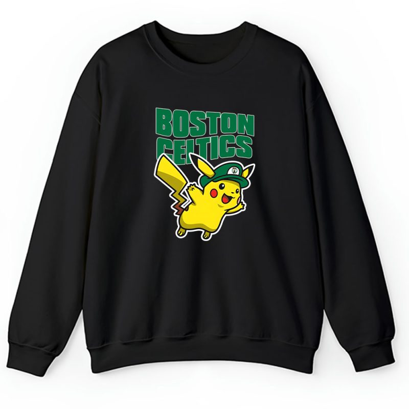 Pikachu X Boston Celtics Team X NBA X Basketball Unisex Sweatshirt TAS5955