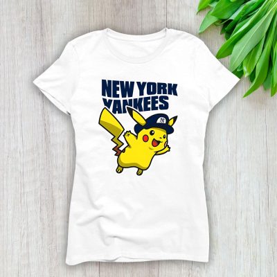 Pikachu X New York Yankees Team X MLB X Baseball Fans Lady Shirt Women Tee TLT5840