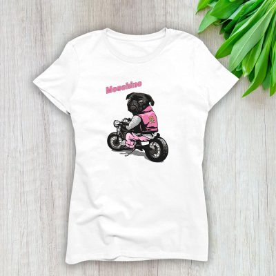 Pug Dog Riding A Motorcycle Moschino Brand Lady T-Shirt Cotton Tee TLT6387