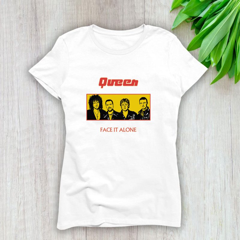 Queen Band Face It Alone Song Lady T-Shirt Women Cotton Tee TLT7770