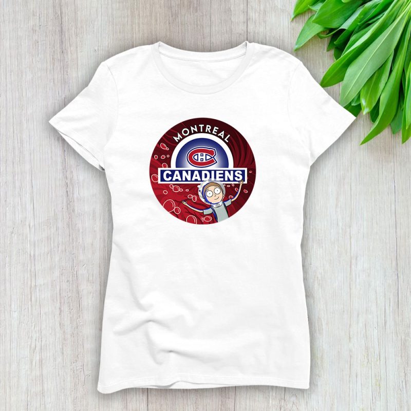 Rick And Morty X Montreal Canadiens Team NHL Hockey Fan Lady T-Shirt Women Tee LTL8672