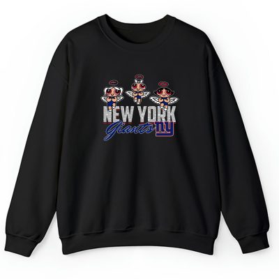 The Powerpuff Girls X New York Giants Team X NFL X American Football Unisex Sweatshirt TAS6848