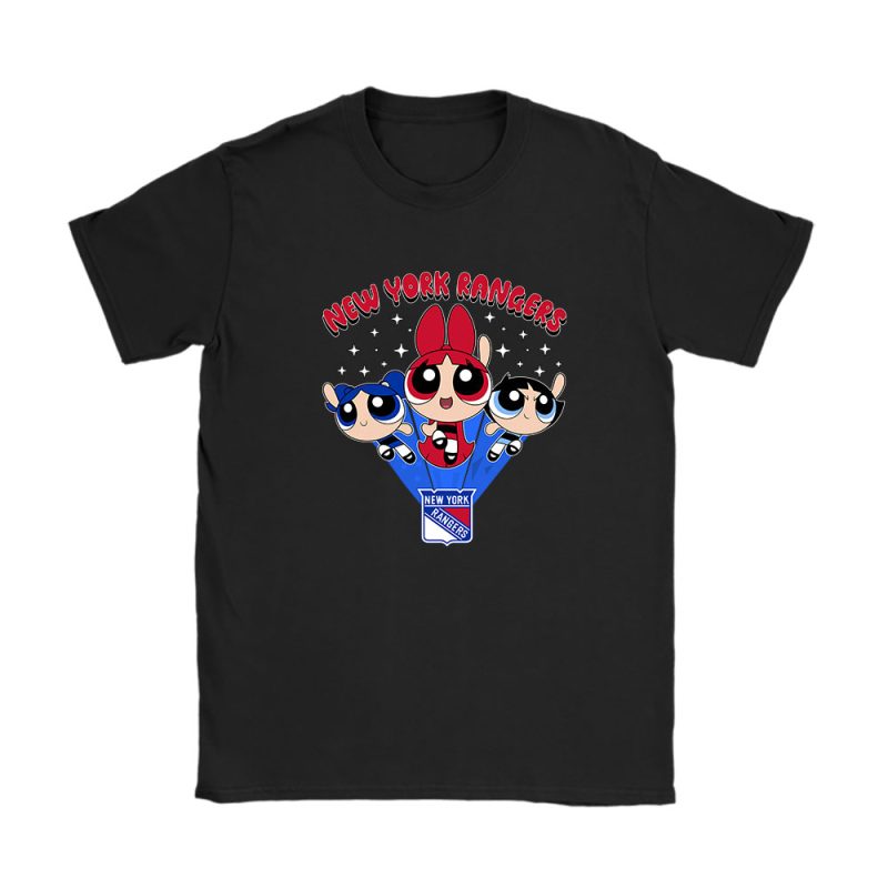 The Powerpuff Girls X New York Rangers Team X NHL X Hockey Fan Unisex T-Shirt Cotton Tee TAT6863