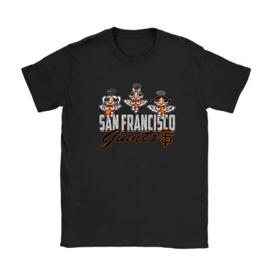 The Powerpuff Girls X San Francisco Giants Team X MLB X Baseball Fans Unisex T-Shirt Cotton Tee TAT6830