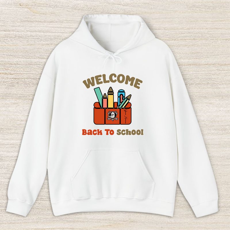 Anaheim Ducks X Welcome Back To School X Custom Name Unisex Hoodie TAH10687