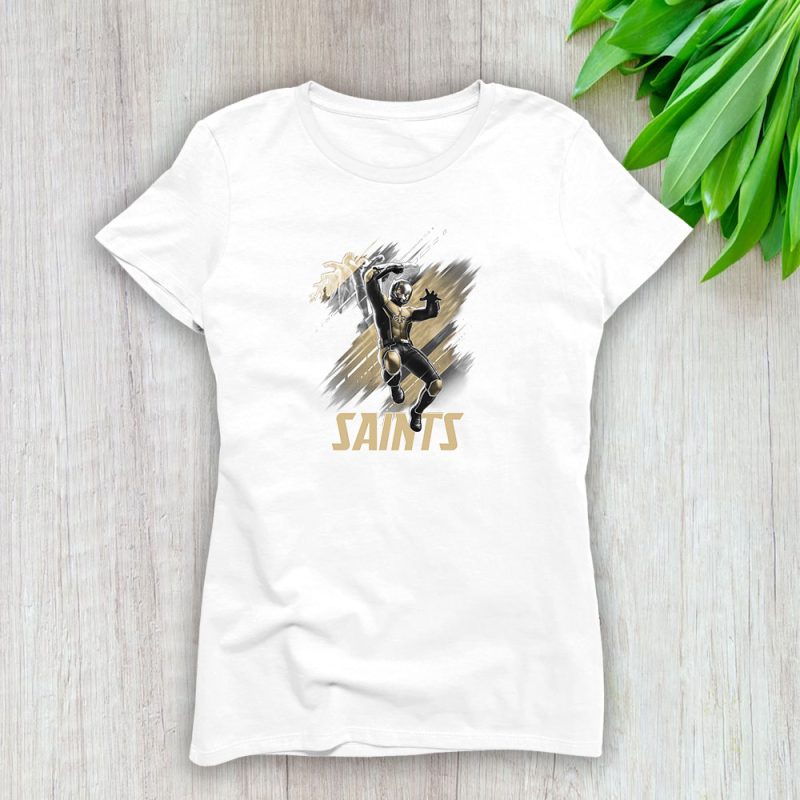 Ant Man NFL New Orleans Saints Lady T-Shirt Women Tee LTL12699