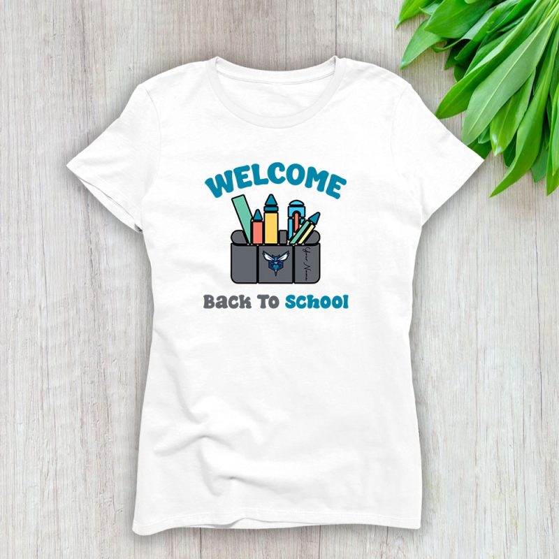 Charlotte Hornets X Welcome Back To School X Custom Name Lady T-Shirt Women Tee LTL10492