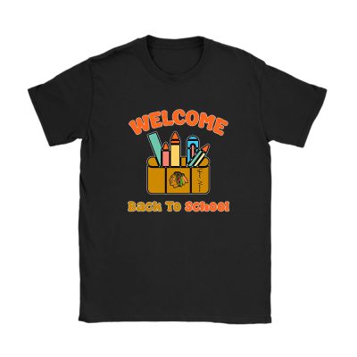 Chicago Blackhawks X Welcome Back To School X Custom Name Unisex T-Shirt Cotton Tee TAT10697