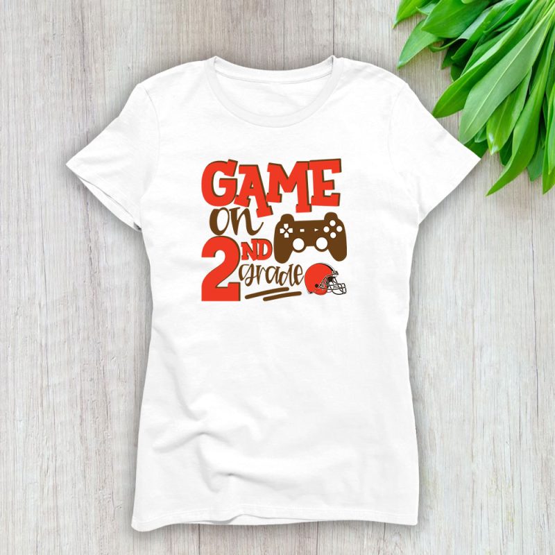 Cleveland Browns X Game On X Schools Back X Custom Number Grade Lady T-Shirt Women Tee LTL10636