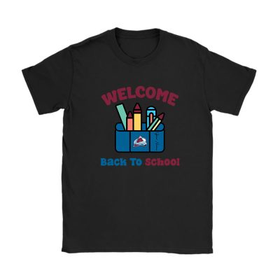 Colorado Avalanche X Welcome Back To School X Custom Name Unisex T-Shirt Cotton Tee TAT10703