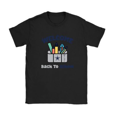 Dallas Cowboys X Welcome Back To School X Custom Name Unisex T-Shirt Cotton Tee TAT10639