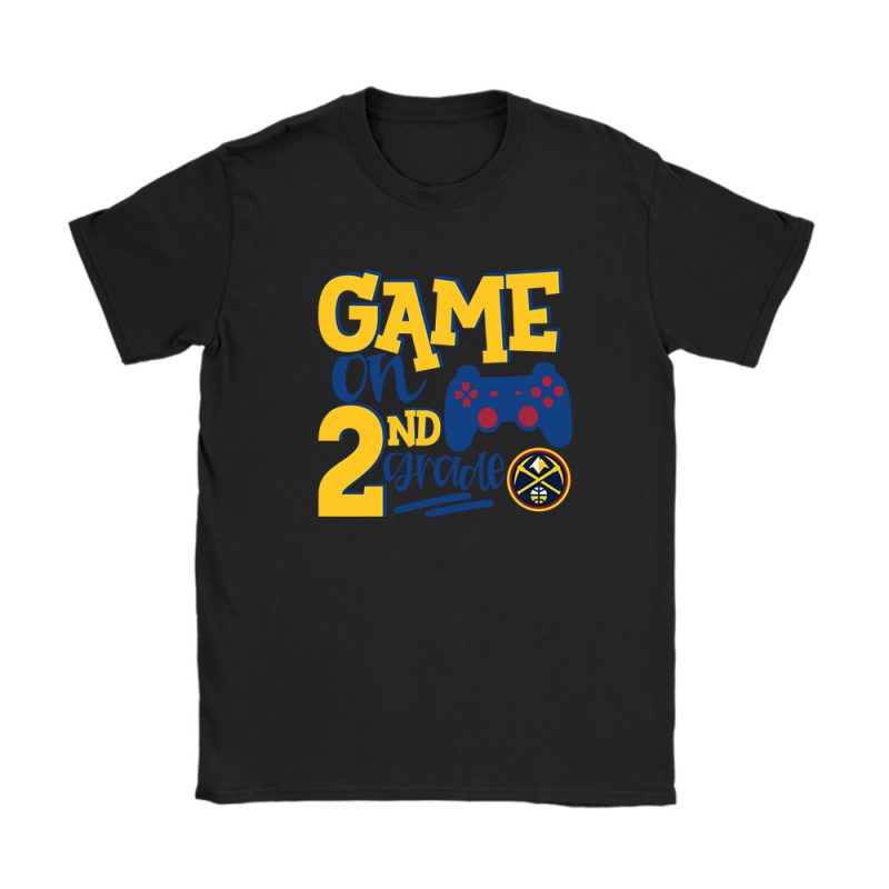 Denver Nuggets X Game On X Custom Number Grade Unisex T-Shirt Cotton Tee TAT10514