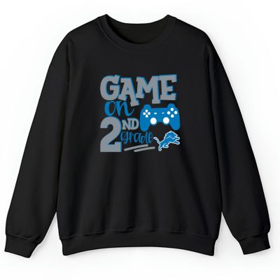 Detroit Lions X Game On X Schools Back X Custom Number Grade Unisex Hoodie TAH10642