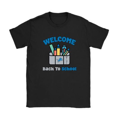 Detroit Lions X Welcome Back To School X Custom Name Unisex T-Shirt Cotton Tee TAT10643