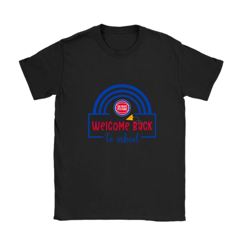 Detroit Pistons X Welcome Back To School Unisex T-Shirt Cotton Tee TAT10517