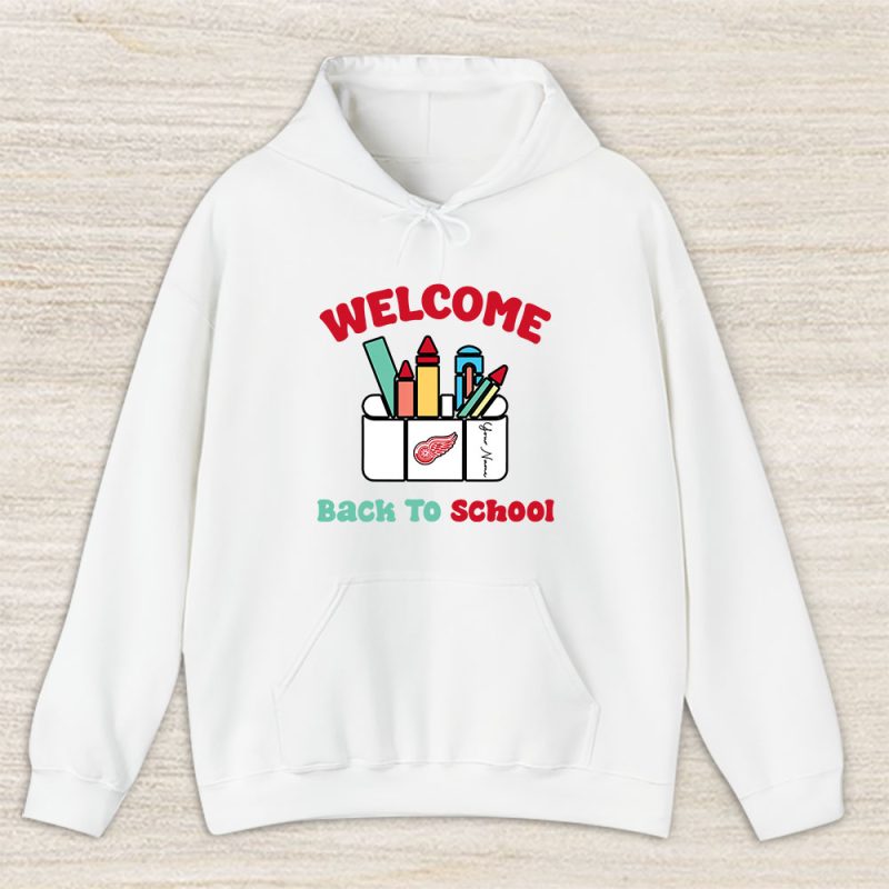 Detroit Red Wings X Welcome Back To School X Custom Name Unisex Hoodie TAH10707