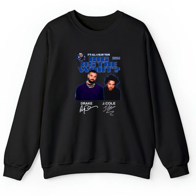 Drake Its All A Blur J Cole Music Tour 2024 Unisex Sweatshirt TAS8526