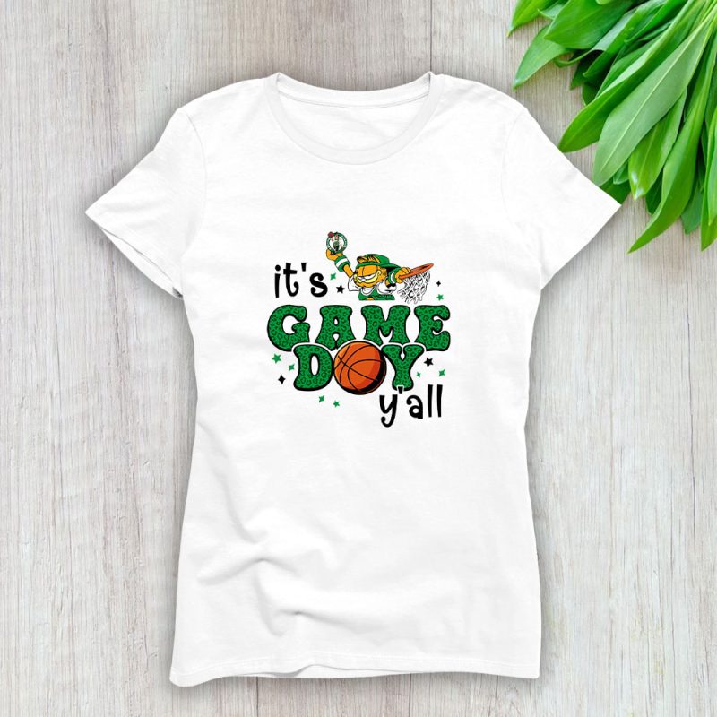 Garfield X Its Game Day Yall X Boston Celtics Team Lady T-Shirt Women Tee LTL10979