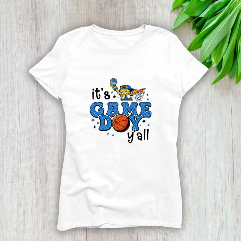 Garfield X Its Game Day Yall X Golden State Warriors Team Lady T-Shirt Women Tee LTL10975