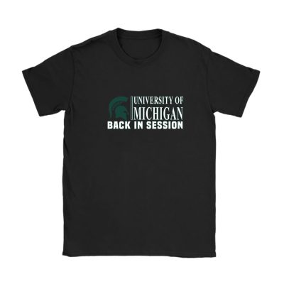 Michigan State University Spartans X Back In Session X College Basketball Unisex T-Shirt Cotton Tee TAT10750