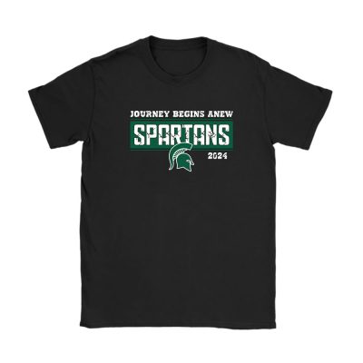 Michigan State University Spartans X Schools Back X Journey Begins Anew Unisex T-Shirt Cotton Tee TAT10755