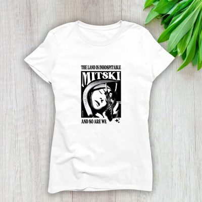 Mitski The Land Is Inhospitable And So Are We Lady T-Shirt Women Tee LTL10776