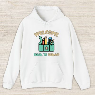 New Orleans Saints X Welcome Back To School X Custom Name Unisex Hoodie TAH10667