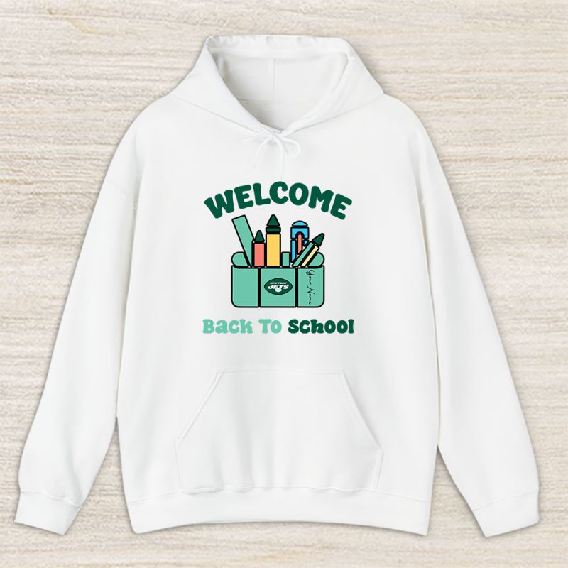 New York Jets X Welcome Back To School X Custom Name Unisex Hoodie TAH10671