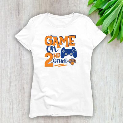 New York Knicks X Game On X Custom Number Grade Lady T-Shirt Women Tee LTL10569