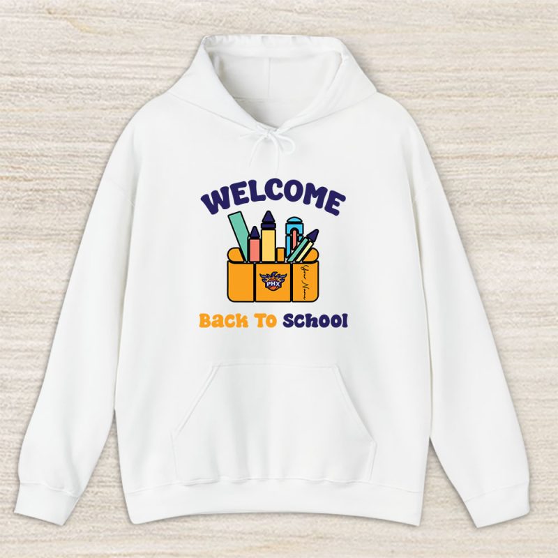 Phoenix Suns X Welcome Back To School X Custom Name Unisex Hoodie TAH10590