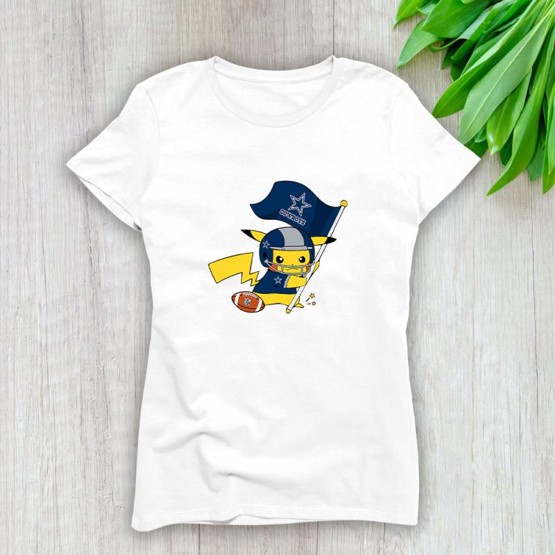 Pikachu X Flag Team X Dallas Cowboys Team X NFL X American Football Lady T-Shirt Women Tee LTL10914