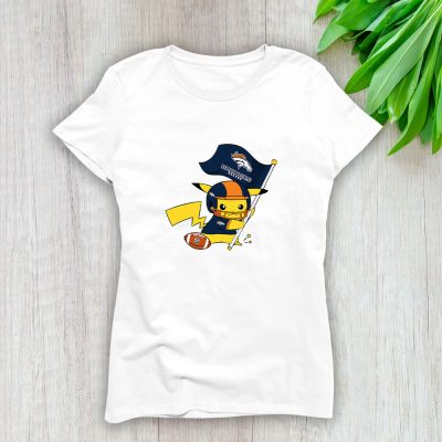 Pikachu X Flag Team X Denver Broncos Team X NFL X American Football Lady T-Shirt Women Tee LTL10923