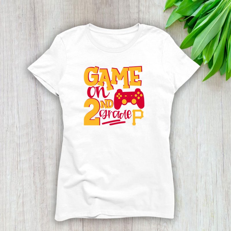 Pittsburgh Pirates X Game On X Schools Back X Custom Number Grade Lady T-Shirt Women Tee LTL10456