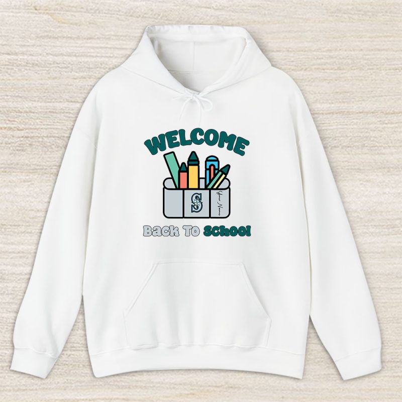 Seattle Mariners X Welcome Back To School X Custom Name Unisex Hoodie TAH10461