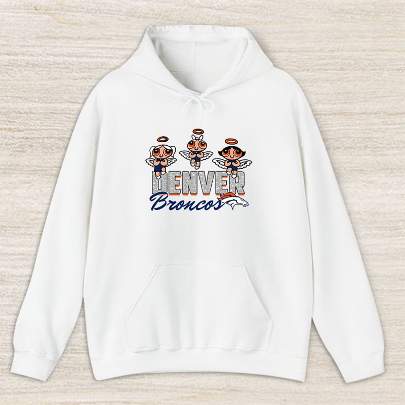 The Powerpuff Girls X Denver Broncos Team X NFL X American Football Unisex Hoodie TAH6845