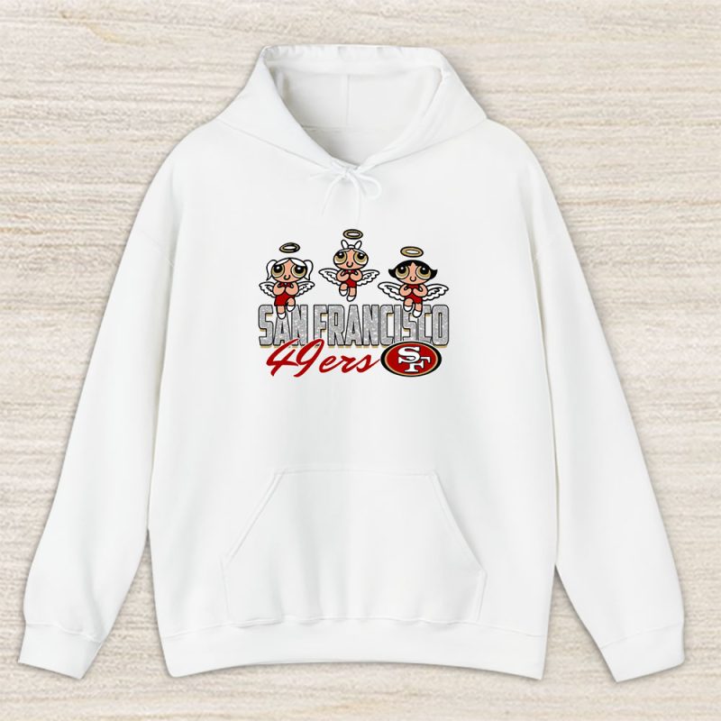 The Powerpuff Girls X San Francisco 49ers Team X NFL X American Football Unisex Hoodie TAH6852