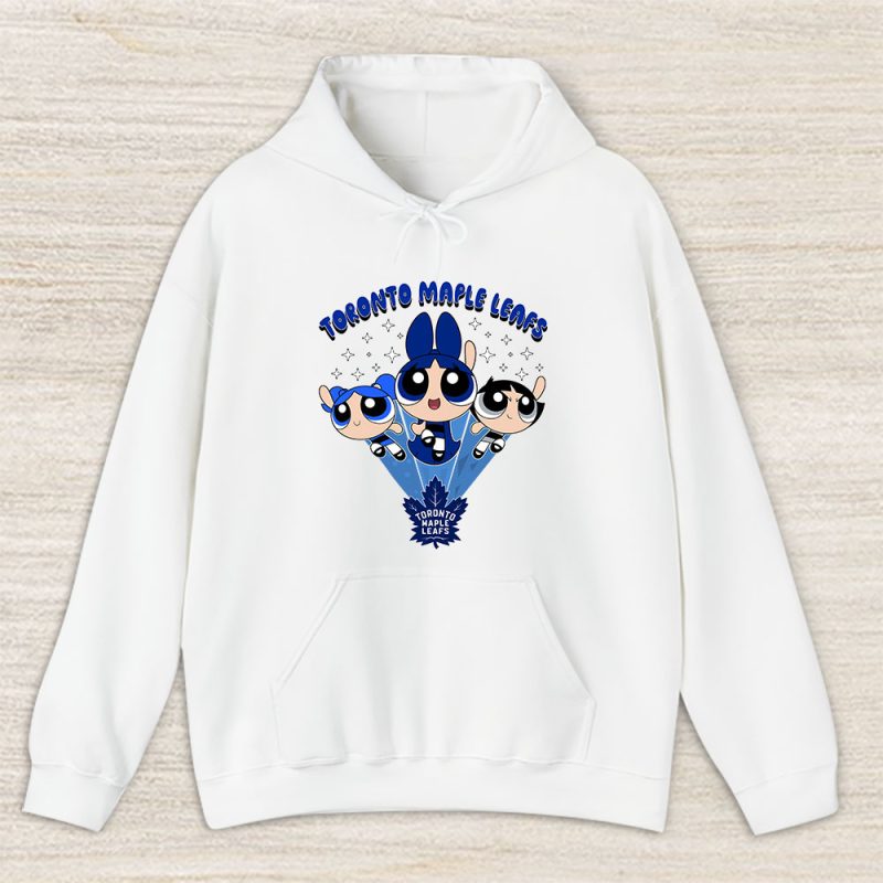 The Powerpuff Girls X Toronto Maple Leafs Team X NHL X Hockey Fan Unisex Hoodie TAH6869