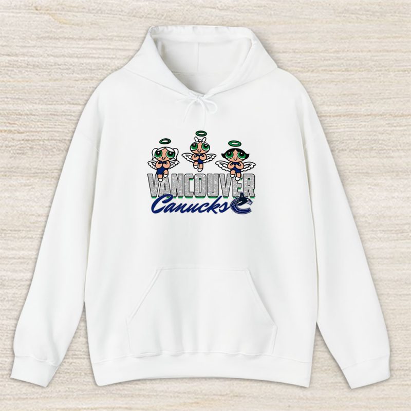 The Powerpuff Girls X Vancouver Canucks Team X NHL X Hockey Fan Unisex Hoodie TAH6872