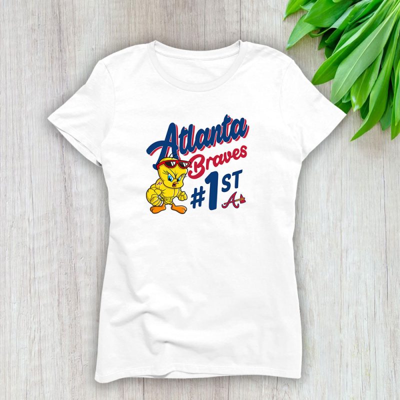 Tweety Bird X Atlanta Braves Team X MLB X Baseball Fans Lady T-Shirt Women Tee LTL9682